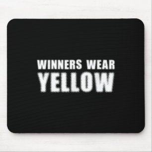 Winners Wear Yellow Colour War Camp Team Game Comp Mouse Pad