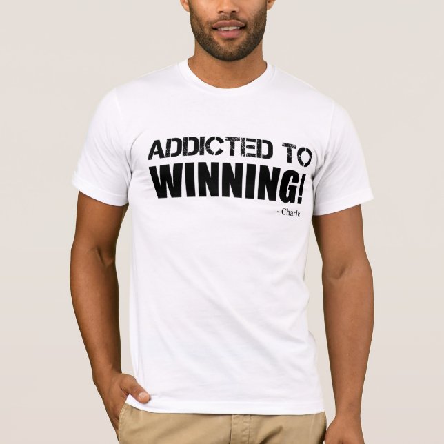 Winning Addiction - Charlie T-Shirt (Front)