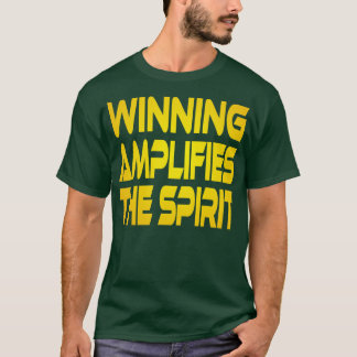 Winning Amplifies the Spirit Idium Yellow T-Shirt