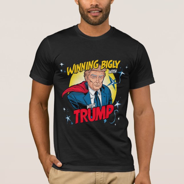 Winning Bigly with Trump Tee (Front)