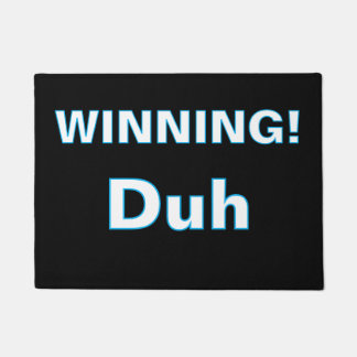 ''Winning, Duh'' Doormat