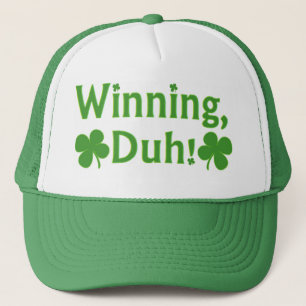 Winning, Duh!  Trucker Hat