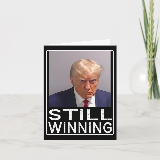 Winning - Funny Trump Mug Shot - Trump Mug Shot  Card (Front)