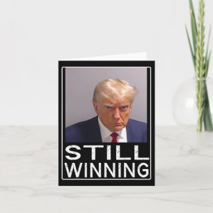 Winning - Funny Trump Mug Shot - Trump Mug Shot Card