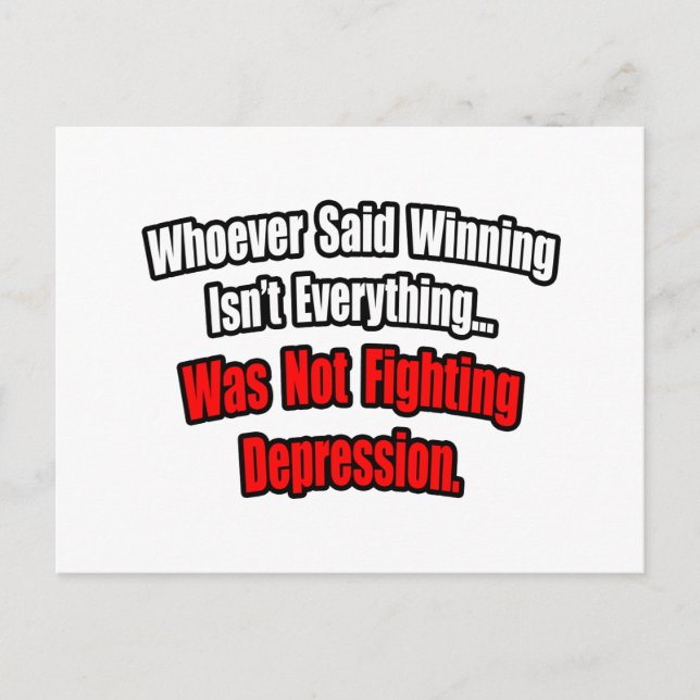 Winning Isn't Everything Quote, Depression Postcard (Front)