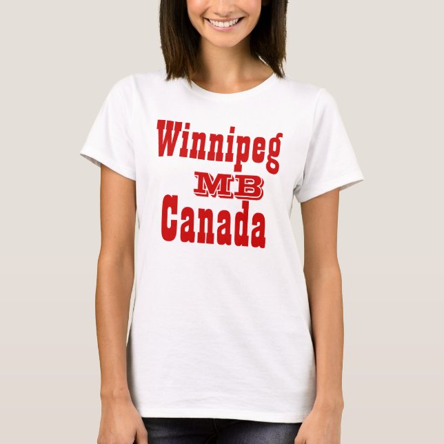 Winnipeg manitoba Canada T-Shirt (Front)