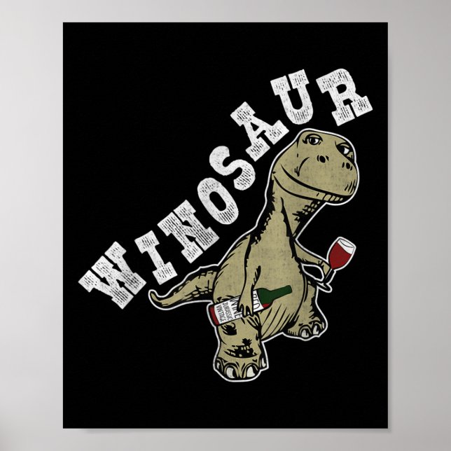 Winosaur Funny Dinosaur Wine Pun  Poster (Front)