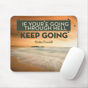 Winston Churchill Inspirational Quote "Keep going" Mouse Pad