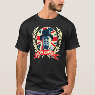 Winston Churchill Never Surrender British Pride T-Shirt