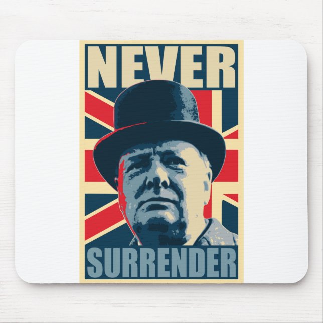 Winston Churchill Never Surrender Mouse Pad (Front)