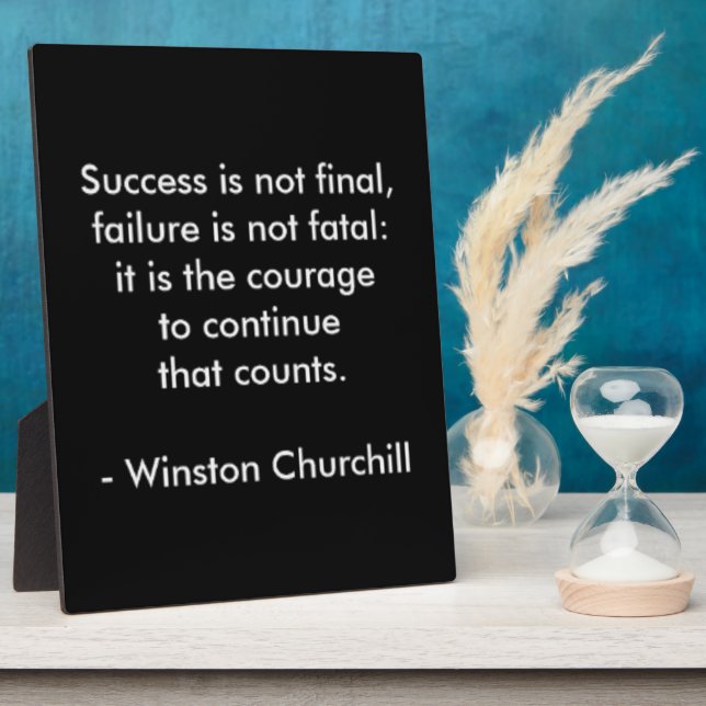 Winston Churchill Quote; Success Plaque (Side)