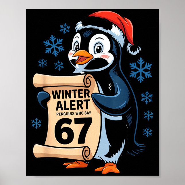 Winter Alert Penguins Who Say 67 Six Seven Meme Ch Poster (Front)