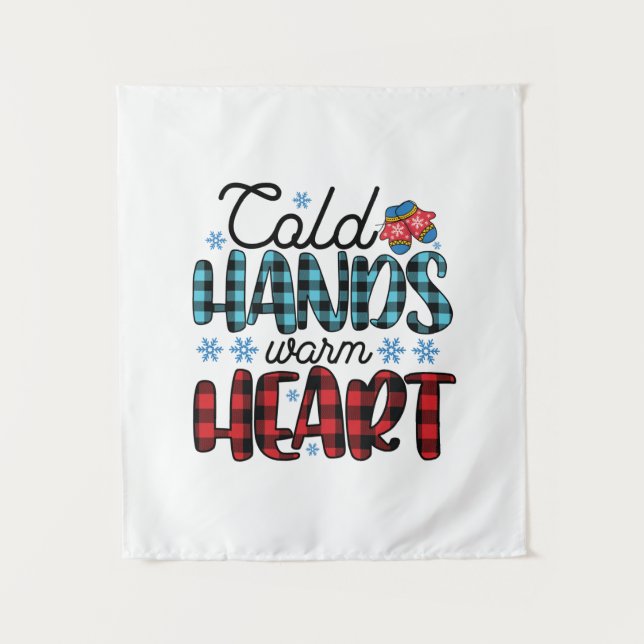 Winter Art Cold Hands Warm Heart Tapestry (Front)