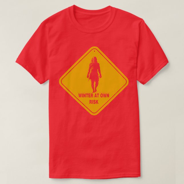 Winter At Own Risk T-Shirt (Design Front)