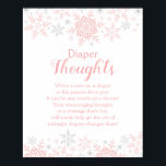 Winter Baby Girl Shower Snowflakes Diaper Thoughts Poster<br><div class="desc">This baby girl shower diaper game sign features a simply elegant snowflake design in pink and silver glitter. Additional colour options as well the collection of coordinating products are available in our shop, zazzle.com/store/doodlelulu. Contact us if you need this design applied to a specific product to create your own unique...</div>