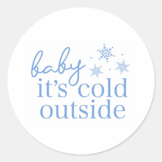 Winter Baby Shower Blue Baby It's Cold Outside Classic Round Sticker