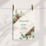 Winter Baby Shower Evergreen Welcome Poster<br><div class="desc">Welcome guests to your winter baby shower with this beautiful poster,  featuring a gold frame surrounded by evergreen,  pinecones and winter greenery. Add the guest of honor's name,  shower date and custom welcome text using the fields provided.</div>