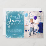 Winter Birthday Party Boy Photo Thank You Card<br><div class="desc">Cute winter snow theme birthday party thank you photo template card in turquoise blue featuring white glowing snow and snowflakes with a typography script text that says "thank you snow much." The editable message thanks guests for coming to the party and for the gift. The background is blue. Great for...</div>