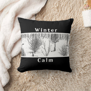 WINTER CALM/WINTER'S STARK BEAUTY/TREES/B & W. CUSHION