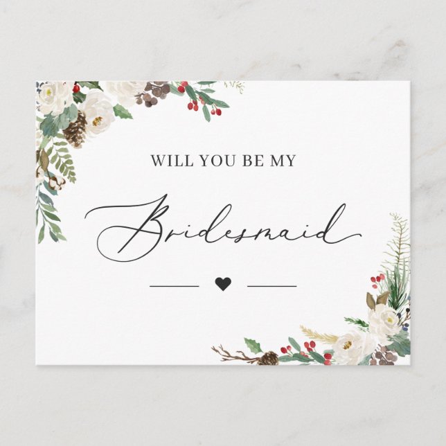 Winter Chic Floral Be My Bridesmaid Proposal Card (Front)
