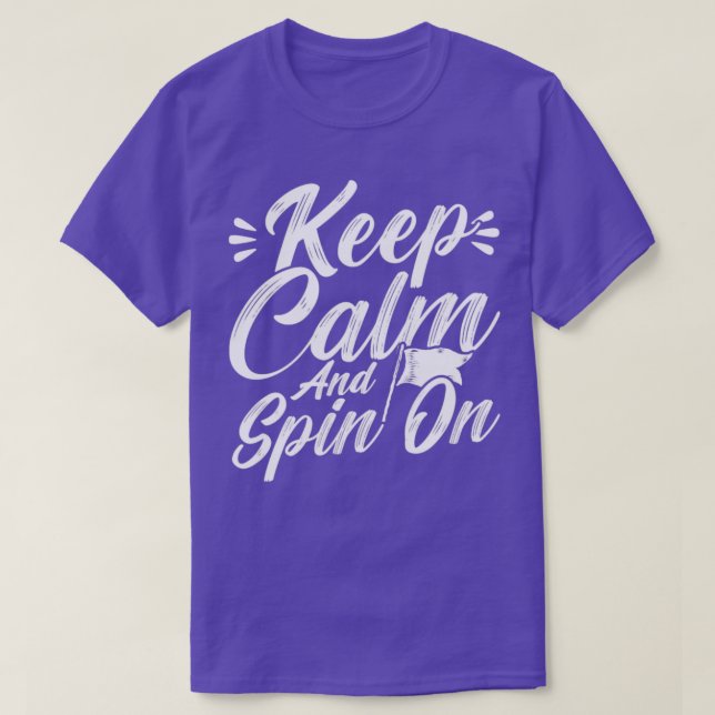 Winter Colour Guard Keep Calm And Spin On T-Shirt (Design Front)