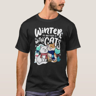 Winter is Better With Cats Fall Season Pet T-Shirt