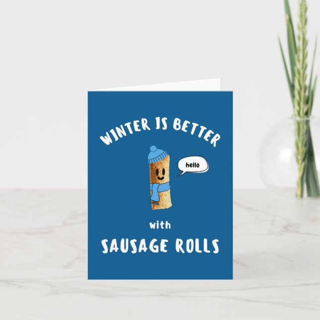 WINTER IS BETTER with SAUSAGE ROLLS Holiday Card (Front)