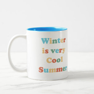 Winter is very Cool Summer Two-Tone Coffee Mug