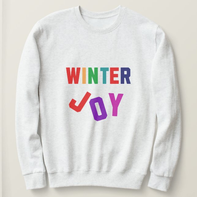 Winter Joy - Cosy Colourful Letters Sweatshirt (Design Front)