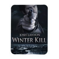Winter Kill magnet