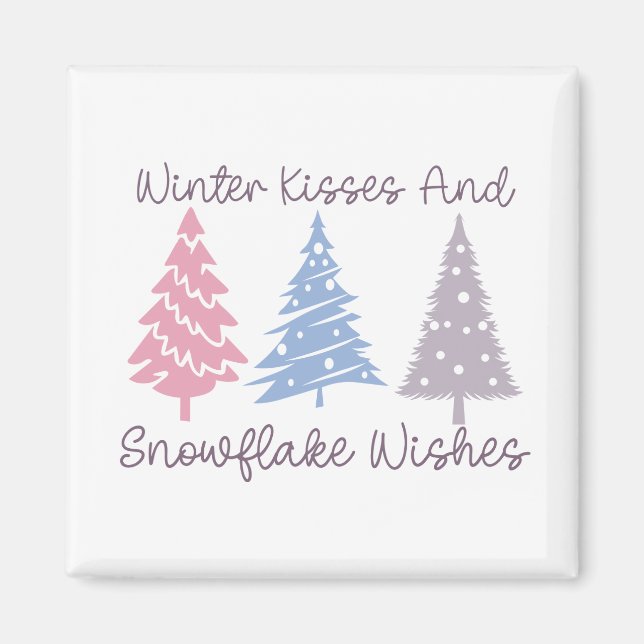 Winter Kisses and Snowflake Wishes Magnet (Front)