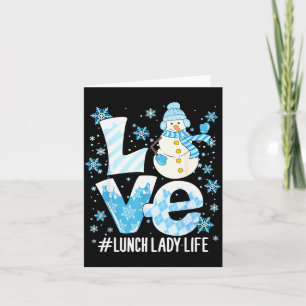 Winter Lunch Lady Love Snowman Lunch Lady Snow Chr Card