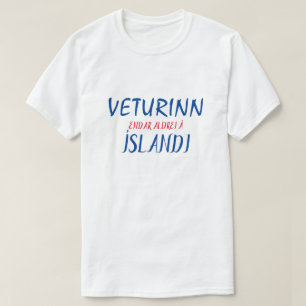 winter never ends on iceland in icelandic T-Shirt