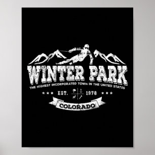 Winter Park Ski Town Shirt For Colorado Skiers  Poster