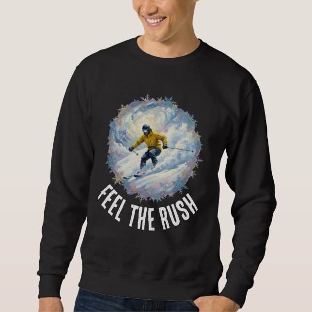 Winter Ski Sport - Feel The Rush Sweatshirt (Front)