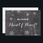 Winter snowflakes Will you be my Maid of honour Invitation<br><div class="desc">Modern winter snowflakes chalkboard Will you be my Maid of honour card. Stylish,  elegant and original black chalkboard with white snowflakes background. A black and white elegant wedding theme perfect for winter wonderland,  Christmas wedding theme.The text is fully customisable</div>
