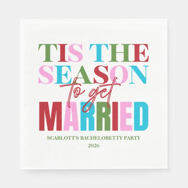 Winter Tis The Season To Get Married Bachelorette Napkin (Front)