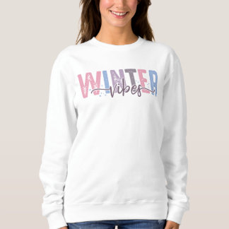 Winter Vibes - Soft Pastel Typography Sweatshirt