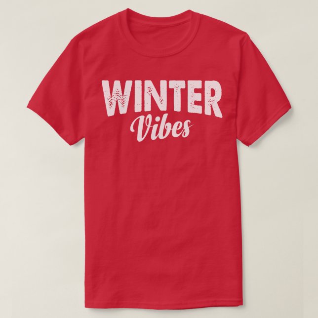 Winter Vibes T-Shirt (Design Front)