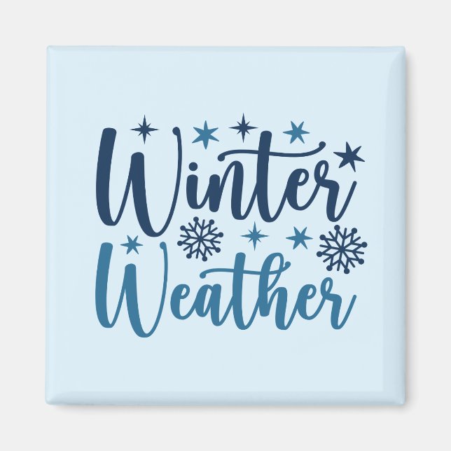 Winter Weather - Snowy Holiday Typography Magnet (Front)