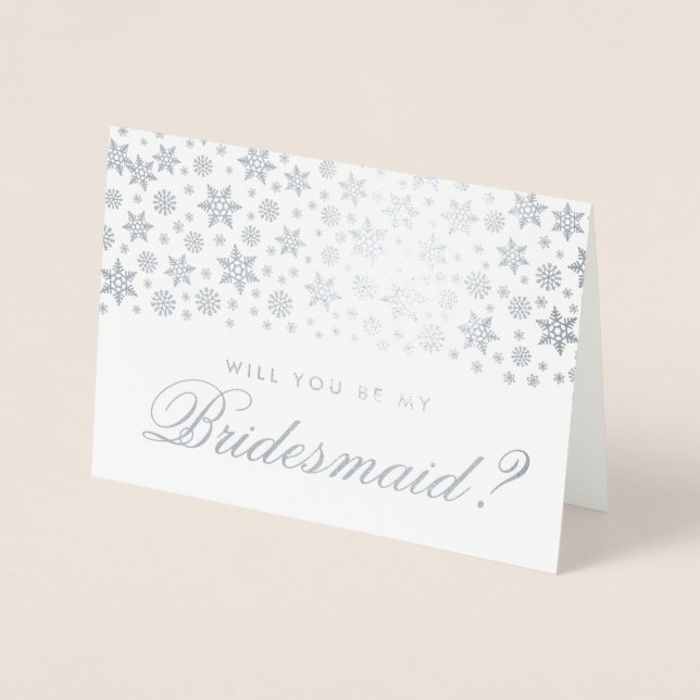 Winter Wedding Be My Bridesmaid Silver Snowflakes Foil Card (Front)