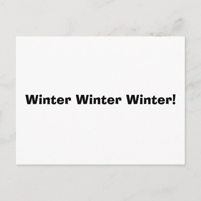 Winter Winter Winter! Postcard (Front)