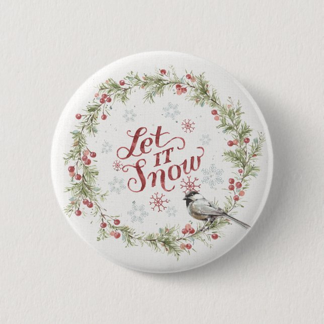 Winter Wreath - Let it Snow 6 Cm Round Badge (Front)