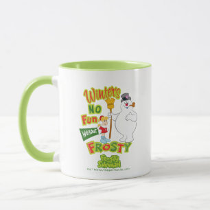 Winter's No Fun Without Frosty the Snowman™ Mug