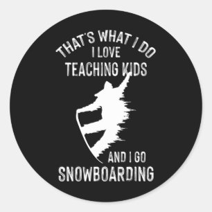 Wintersports Teacher Tutor Snowboarding Classic Round Sticker