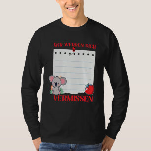Wir Werden Dich Vermissen Friends Farewell with Si T-Shirt