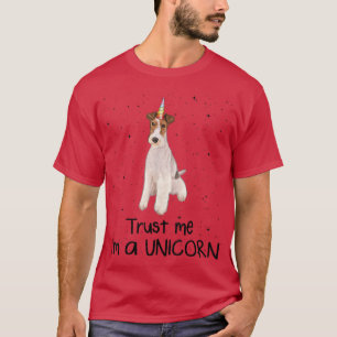 Wire Fo Terrier Trust Me Im A Unicorn Dog T-Shirt