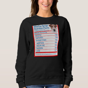 Wire Fox Terrier Dog Breed Owner Funny Nutrition F Sweatshirt