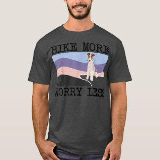 Wire Fox Terrier Hike More Worry Less Graphic Hiki T-Shirt