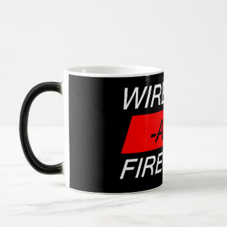 WIRE IT UP AND FIRE IT UP MAGIC MUG